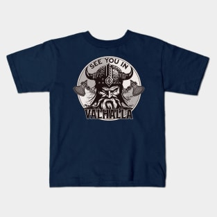 See You In Valhalla Kids T-Shirt